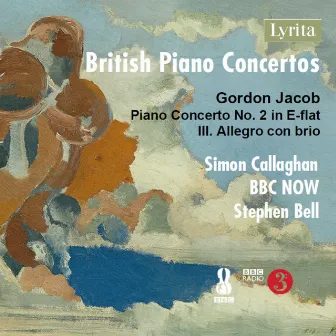 Gordon Jacob: Piano Concerto No. 2 in E flat Major: III. Allegro con brio by Stephen Bell