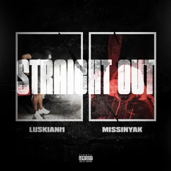 Straight Out by luskiani1