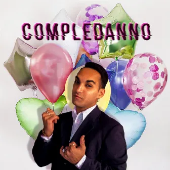 Compledanno by Joey Borea