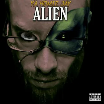 Alien by Ya Homie Jay