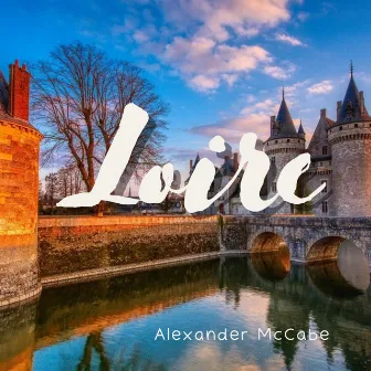 Loire by Alexander Mccabe