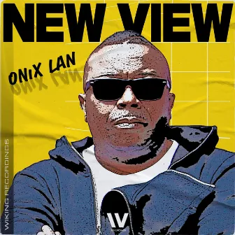 New View by Onix Lan