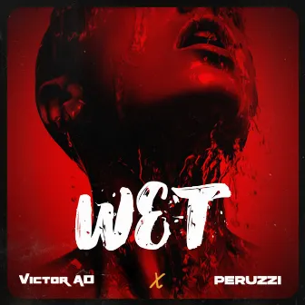 Wet by Peruzzi