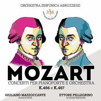 Mozart: Concerti per pianoforte e orchestra K. 466 & K. 467 by Orchestra Sinfonica Abruzzese