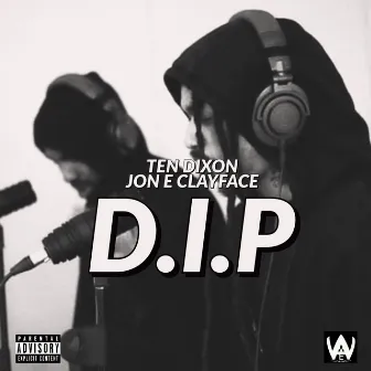 D.I.P by Jon E Clayface