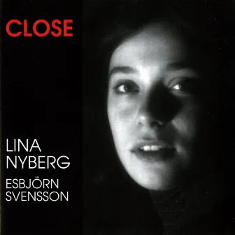 Close by Lina Nyberg