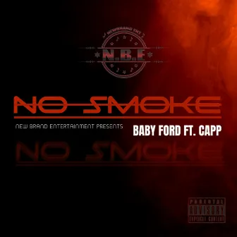 NO SMOKE by BABY FORD