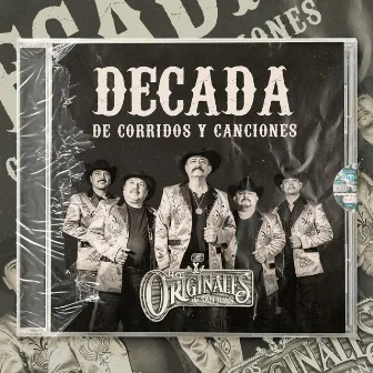 Decada de Corridos y Canciones by Los Originales De San Juan