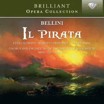 Bellini: Il Pirata by Orchestra of the Deutsche Oper Berlin