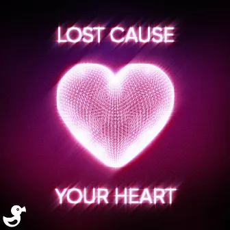 Your Heart by Lost Cause