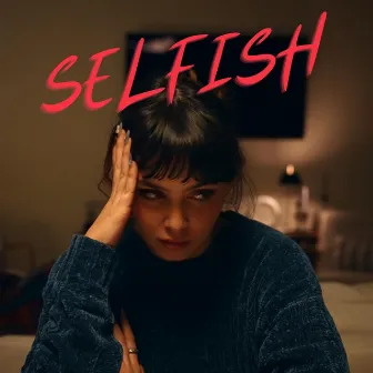 Selfish by T.A.Y.