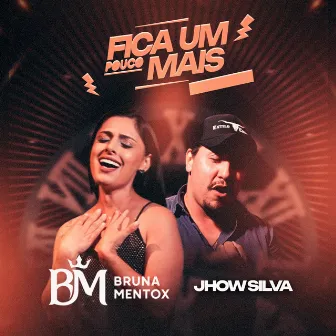 Fica um Pouco Mais by Bruna Mentox