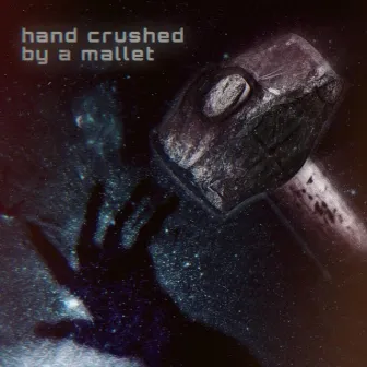 HAND CRUSHED BY A MALLET by weyside