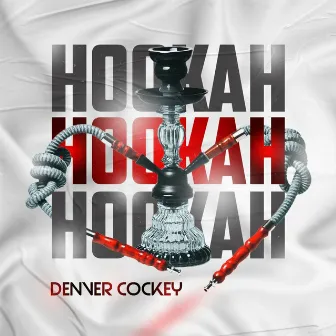 Hookah by Denver Cockey