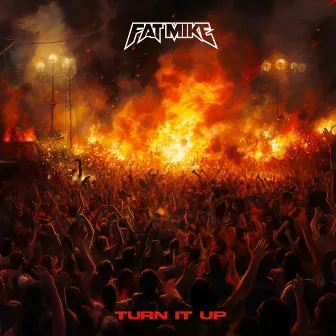 Turn It Up by Fat Mike