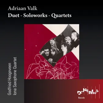 Duet - Soloworks - Quartets by Adriaan Valk