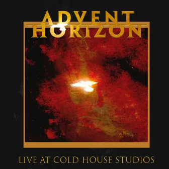 Cold House Sessions (Live) by Advent Horizon