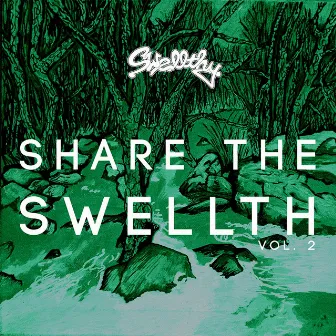 Share the Swellthy, Vol. 2 by Unknown Artist