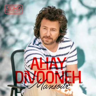 Ahay Divooneh by Mansour