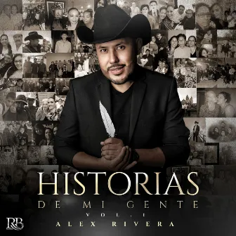 Historias de Mi Gente Vol. 1 by Alex Rivera