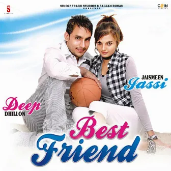 Best Friend by Jaismeen jassi