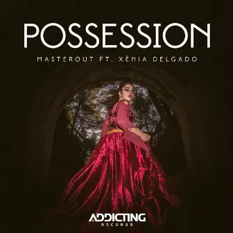 Possession by MASTEROUT