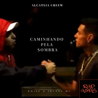 Caminhando pela Sombra by Rap Almas