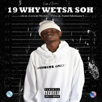 19 Why Wetsa Soh by Sizwe Nineteen