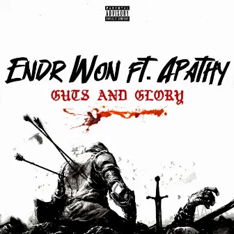 Guts and Glory by ENDR WON