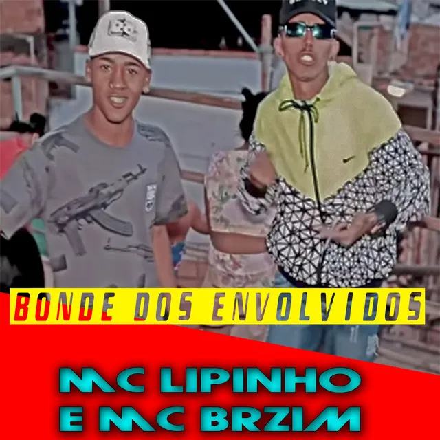 Bonde dos Envolvidos