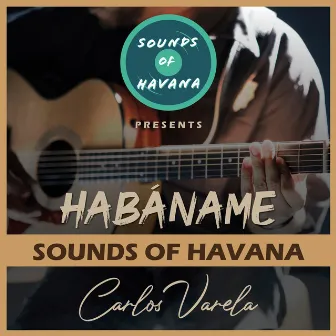 Habáname by Carlos Varela