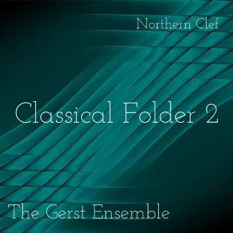 Classical Folder 2 by The Gerst Ensemble