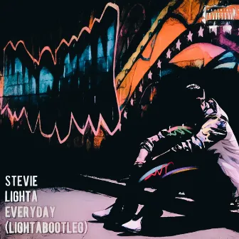 Everyday (LightaBootleg) by Stevie Lighta