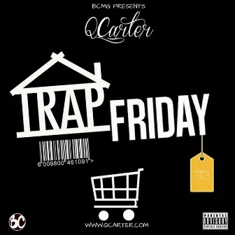 Trap Friday by Q Carter