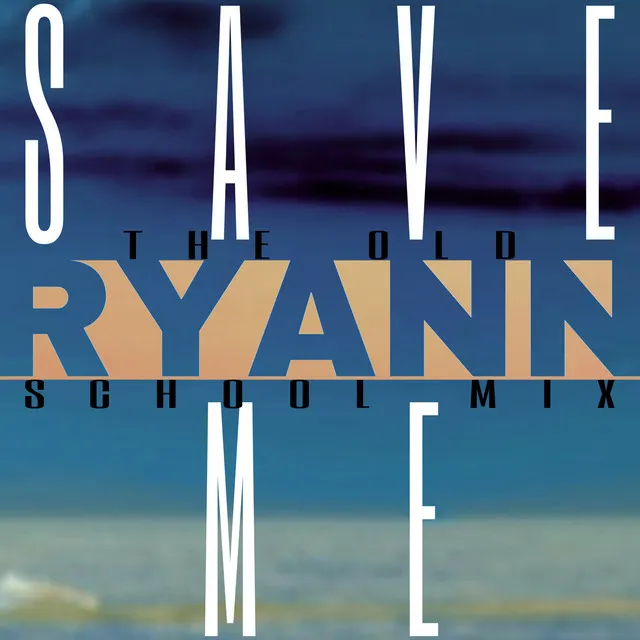 Save Me (The Old School Mix)