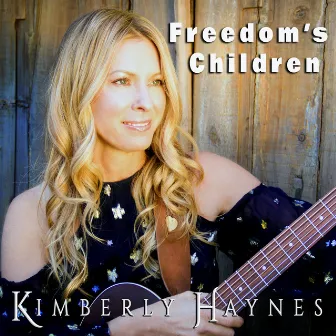 Freedom's Children by Kimberly Haynes