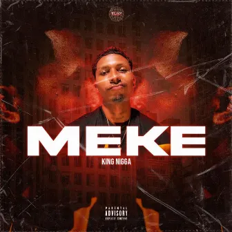 MEKE by King Nigga