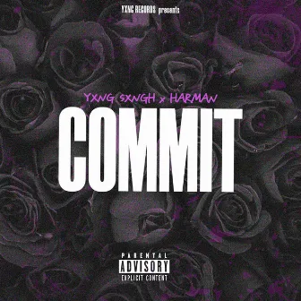 Commit by YXNG SXNGH