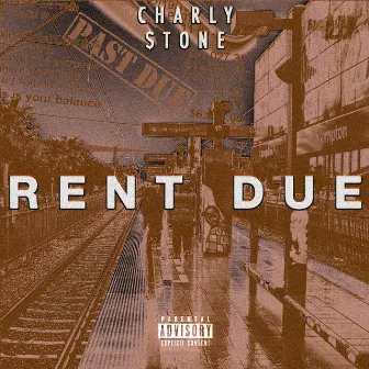 Rent Due by Charly $tone