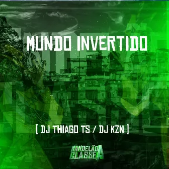 Mundo Invertido by DJ KZN ORIGINAL