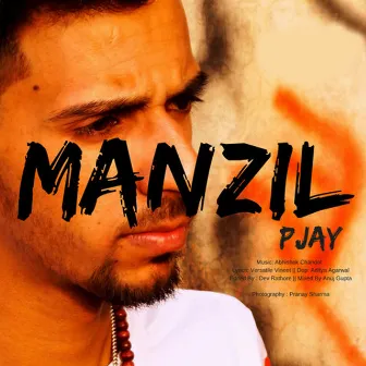 Manzil by P-Jay