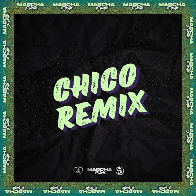 CHICO - Remix