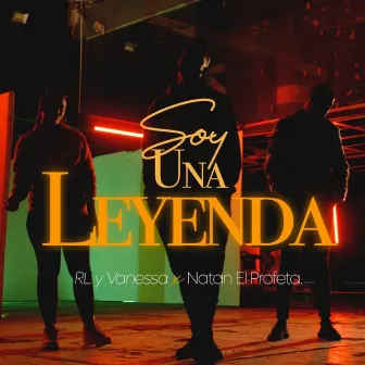 Soy una Leyenda by RL y Vanessa