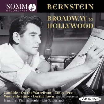 Bernstein: Broadway to Hollywood (Live) by Iain Sutherland