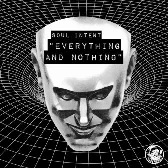 Everything And Nothing by Soul Intent