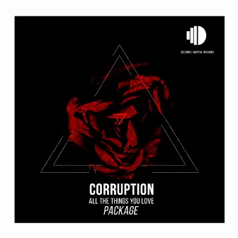 All The Things You Love Package by Corruption