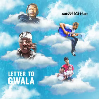 Letter To Gwala by Finesse the Profit