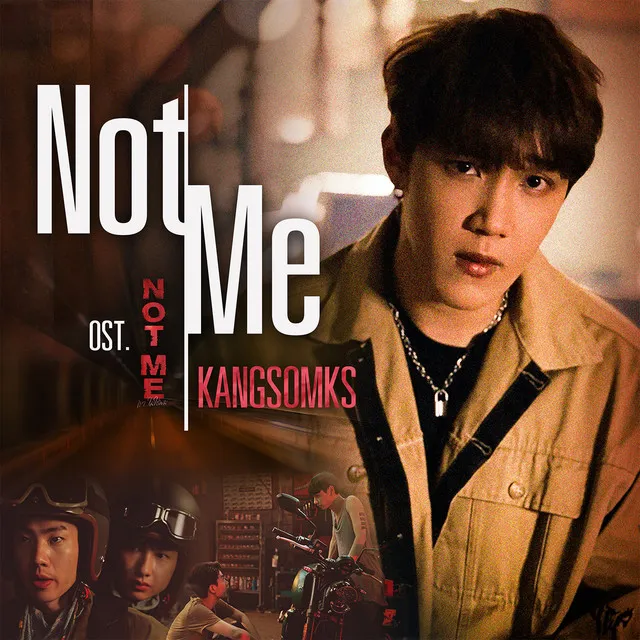 NOT ME (เพลงประกอบซีรีส์ NOT ME เขา...ไม่ใช่ผม)