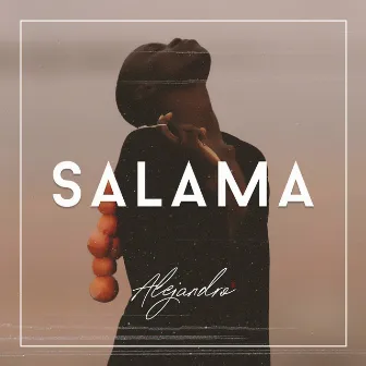 Salama by Alejandro