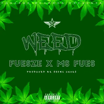 WEED by Fuesze